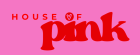 house of pink